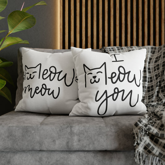 I Meow You Meow Meow Double-sided Polyester Square Pillowcase Gift For Cat Lovers