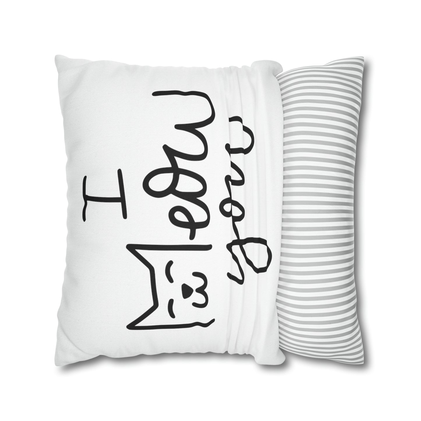 I Meow You Meow Meow Double-sided Polyester Square Pillowcase Gift For Cat Lovers