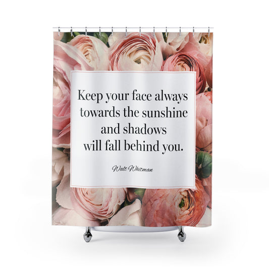 Shadows Will Fall Behind You Shower Curtains Walt Whitman Inspirational Bathroom Gift For Motivation, Hospital Patient, Depression Recovery