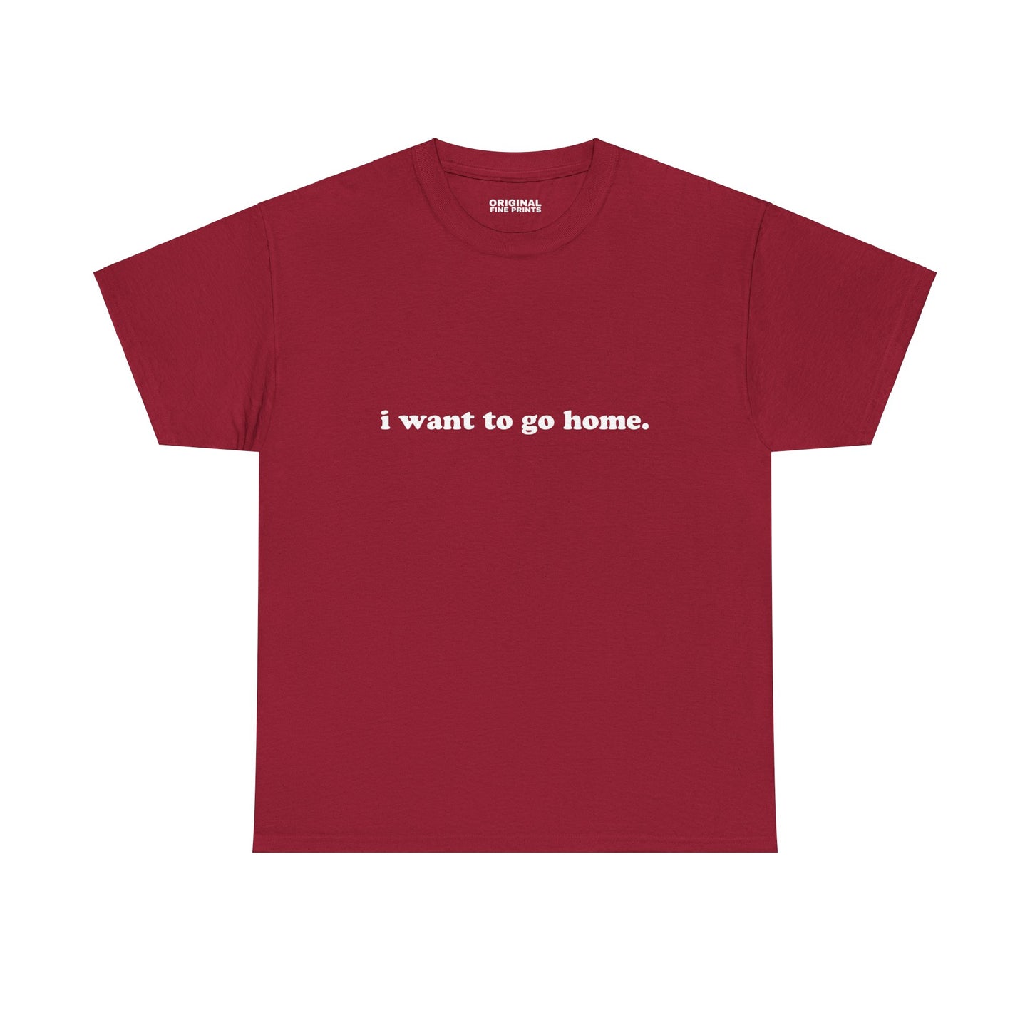 I Want To Go Home Unisex Cotton T-Shirt Gift For Introverts